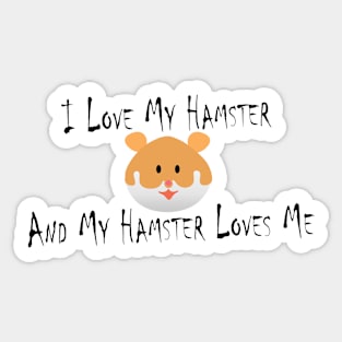 I Love My Hamster Sticker